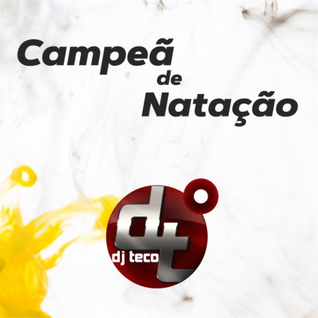 Campeã De Natação ft. MC Juninho | Boomplay Music