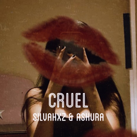 Cruel ft. Ashura | Boomplay Music