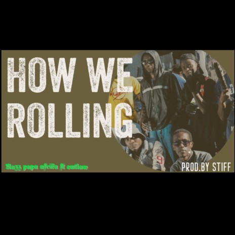 How We Rolling ft. Outlaw | Boomplay Music