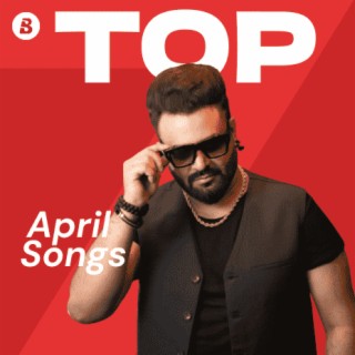 Top Songs Apr. 2022