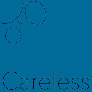 Careless