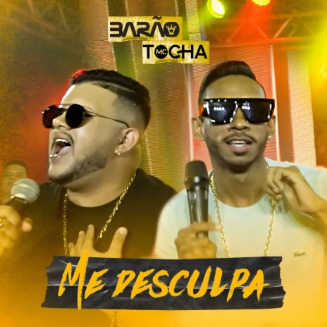 Me Desculpa ft. Mc Tocha | Boomplay Music