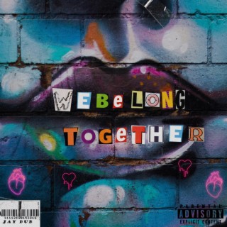 We Belong Together lyrics | Boomplay Music