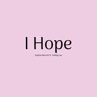 I Hope (feat. Gabby Lee)