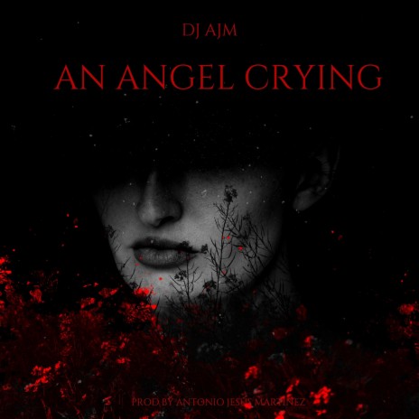 An Angel Crying | Boomplay Music