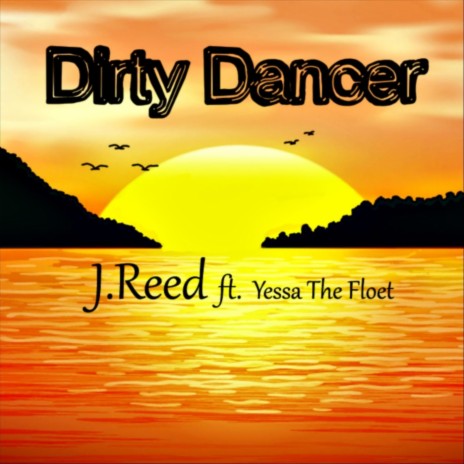 Dirty Dancer ft. Yessa the Floet | Boomplay Music