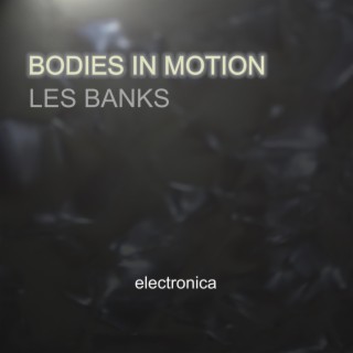 Bodies In Motion