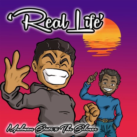 Real Life ft. The Silence | Boomplay Music