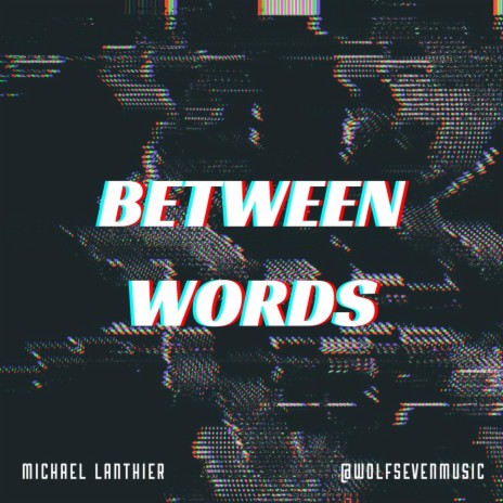 Between Words | Boomplay Music