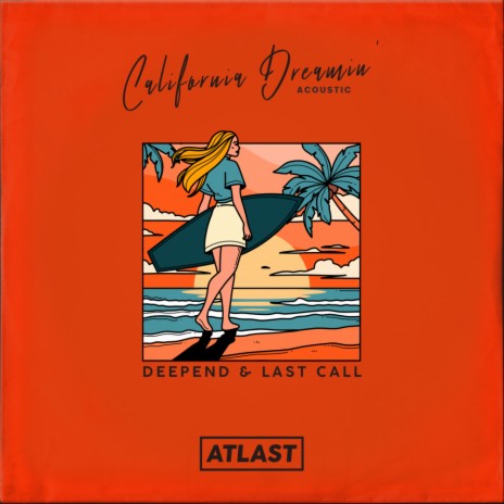 California Dreamin' ft. Last Call & Natty Rico | Boomplay Music