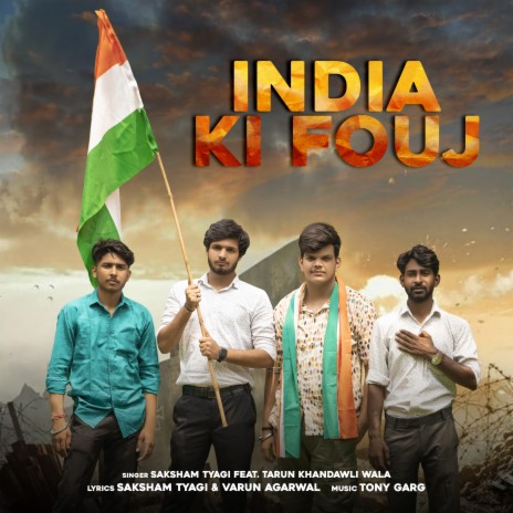 India Ki Fouj ft. Tarun Khandawli Wala | Boomplay Music