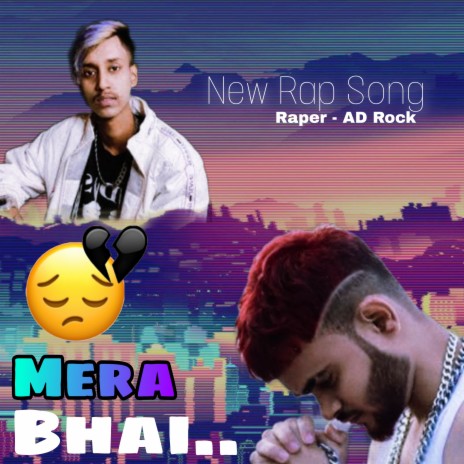 Mera Bhai | Boomplay Music