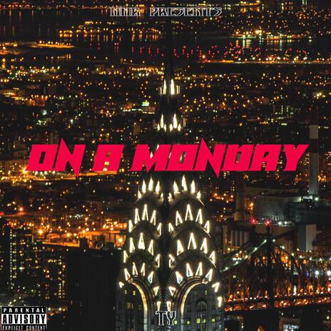 On a Monday | Boomplay Music