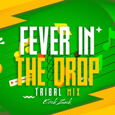 FEVER IN THE DROP (TRIBAL MIX) | Boomplay Music