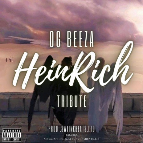 HeinRich Tribute ft. OG Beeza | Boomplay Music