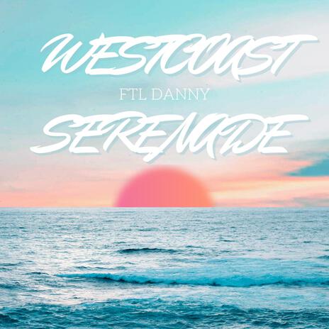 WESTCOAST SERENADE | Boomplay Music