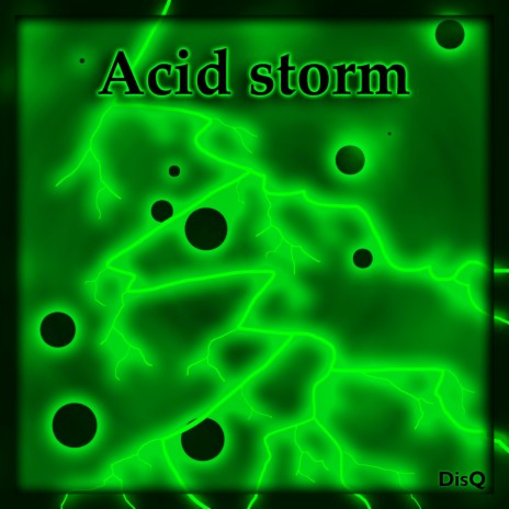 Acid Storm | Boomplay Music