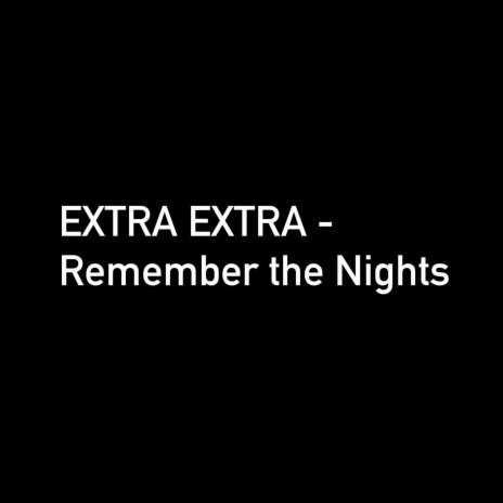 Remember the Nights | Boomplay Music