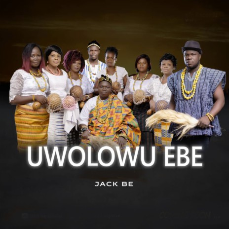 Uwolowu Ebe | Boomplay Music