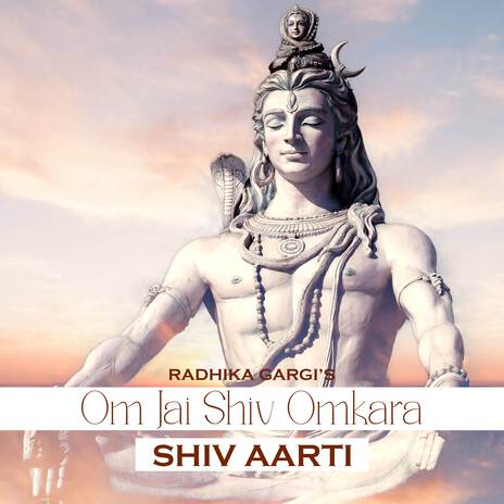 Aarti Om Jai Shiv Omkara | Boomplay Music