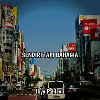 Sendiri Tapi Bahagia