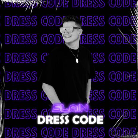 Dress Code | Boomplay Music