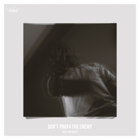 Don't Pray4 The Enemy | Boomplay Music
