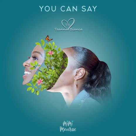 You Can Say ft. Mimi Mxnroe | Boomplay Music