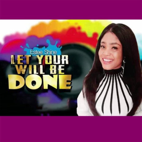 Let Your Will Be Done | Boomplay Music