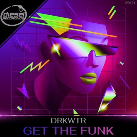 Get The Funk (Original Mix)