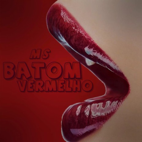 Batom Vermelho | Boomplay Music