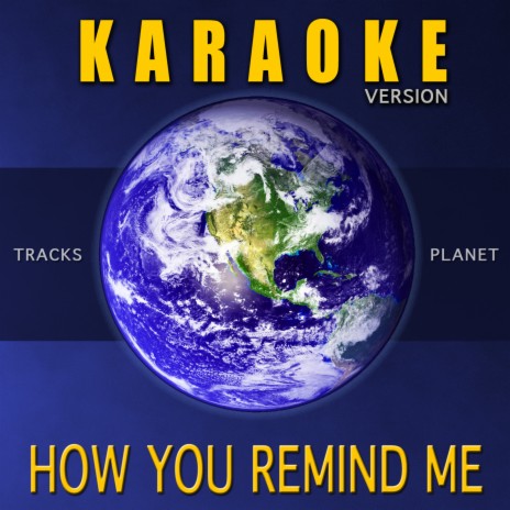 How You Remind Me (Karaoke Version) | Boomplay Music