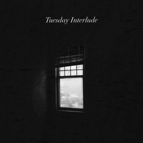 Tuesday Interlude