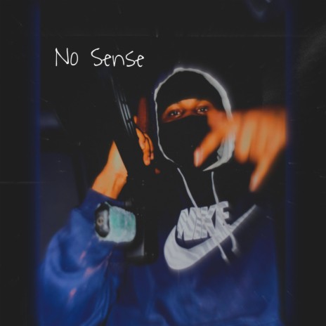 No Sense | Boomplay Music