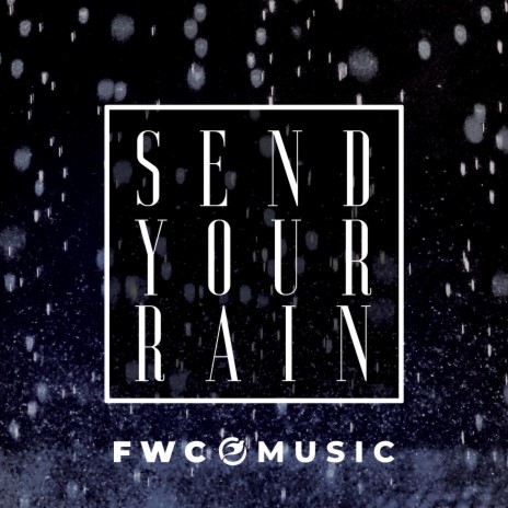 Send The Rain (Live) | Boomplay Music