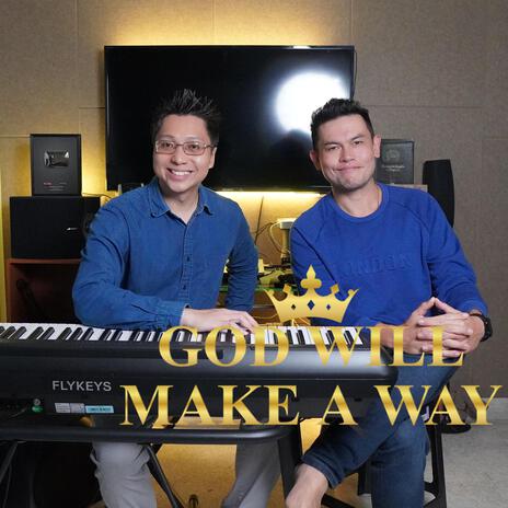 God Will Make A Way ft. Vince Chong | Boomplay Music