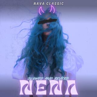 Nena (Slowed And Reverb) lyrics | Boomplay Music