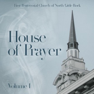 House of Prayer, Vol. 1