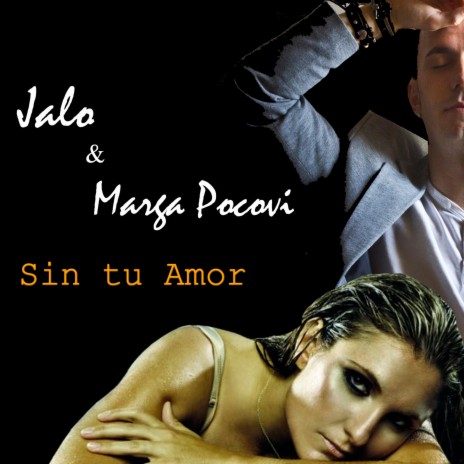 Sin tu amor ft. Marga Pocovi | Boomplay Music