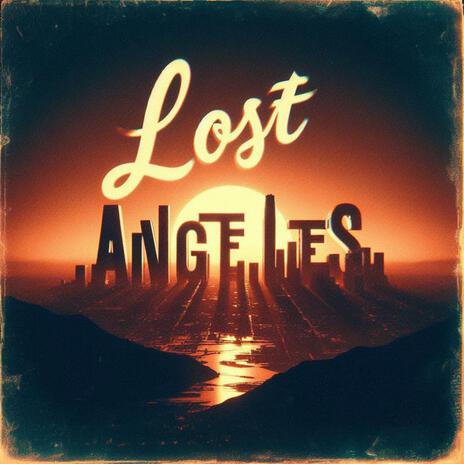 Lost Angeles | Boomplay Music