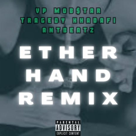 Ether Hand II ft. Tragedy Khadafi & Antbeatz | Boomplay Music