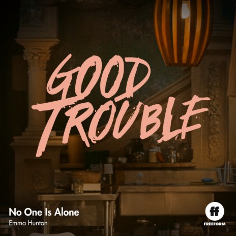 No One Is Alone (From "Good Trouble") | Boomplay Music