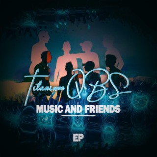 Music and Friends