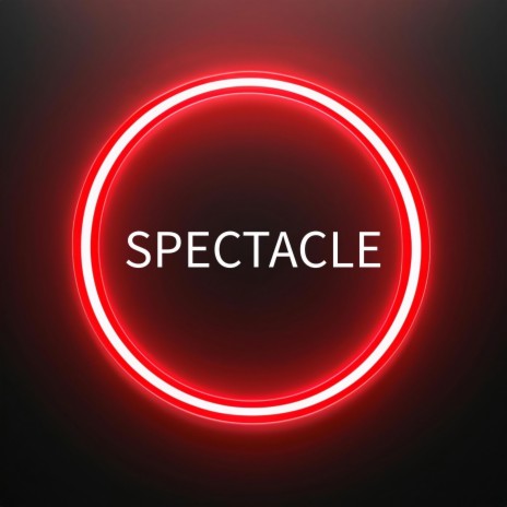 Spectacle | Boomplay Music