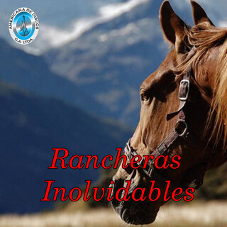 Rancheras Inolvidables