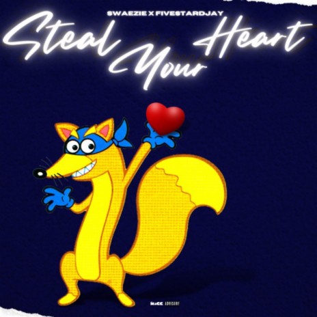 StealYourHeart ft. Fivestardjay | Boomplay Music