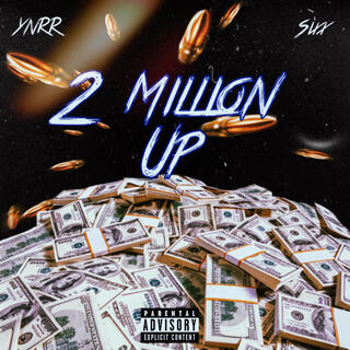 2 Million Up Freestyle