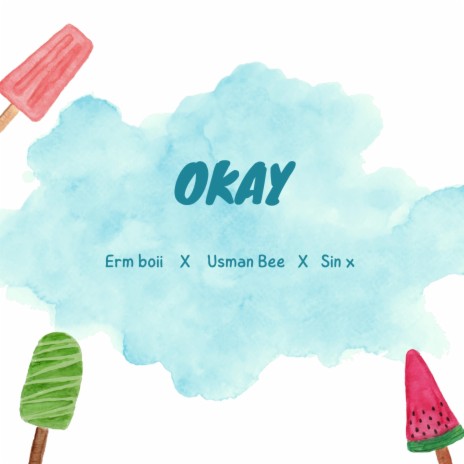 Okay ft. Usman bee, Erm boii & Sin X 🅴 | Boomplay Music