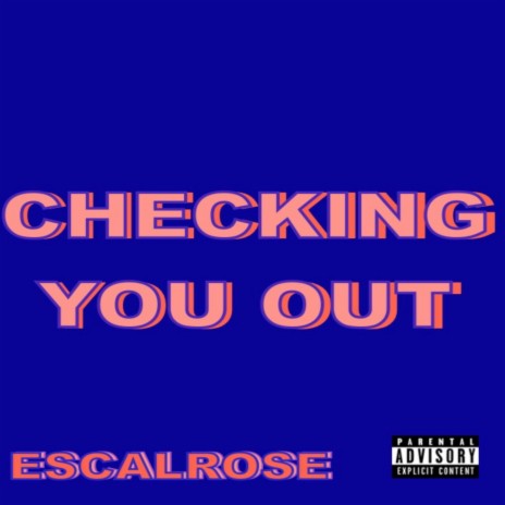 Checking You Out | Boomplay Music