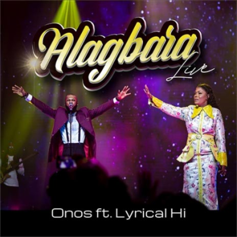Alagbara ft. Lyrical HI (Live) | Boomplay Music